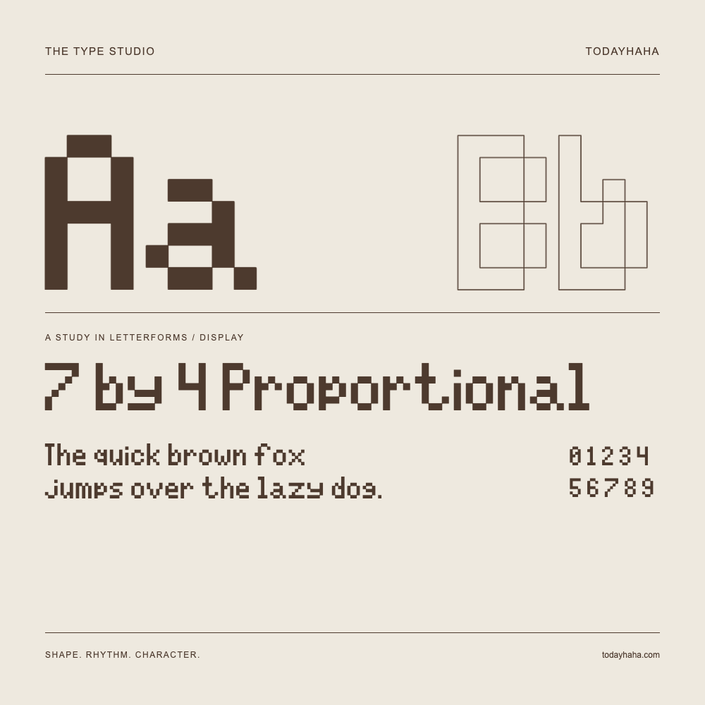 7 by 4 Proportional — Letterform study with sample sentence and numbers