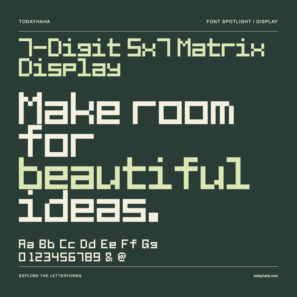 7-Digit 5x7 Matrix Display — Typography poster with sample text