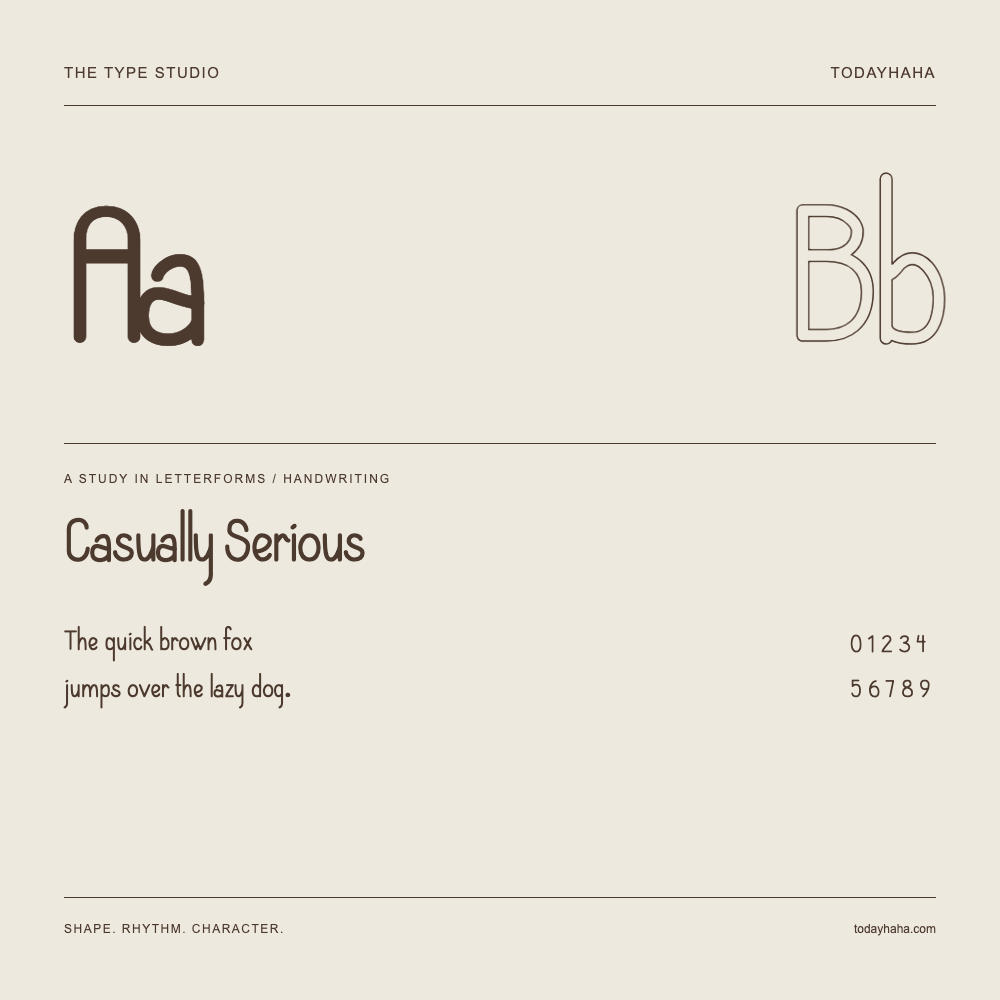 Casually Serious — Letterform study with sample sentence and numbers