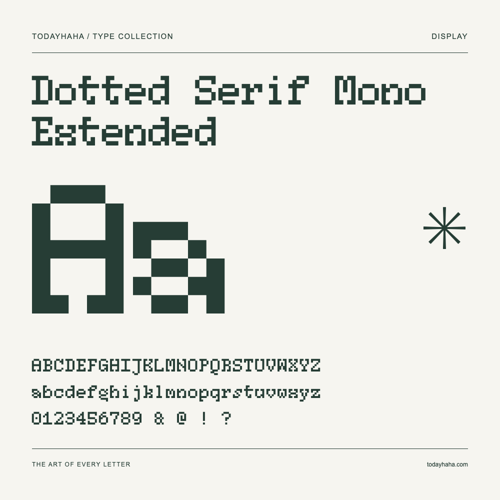 Dotted Serif Mono Extended — Amostra com letras maiúsculas, minúsculas e números