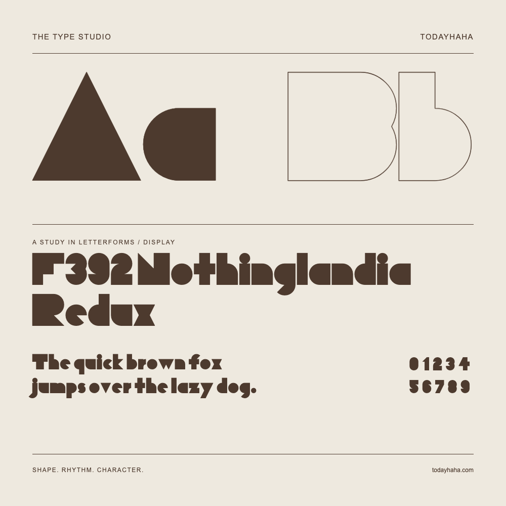 F392 Nothinglandia Redux — Letterform study with sample sentence and numbers