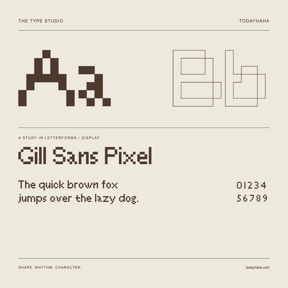 Gill Sans Pixel — Estudo de letras com frase e números