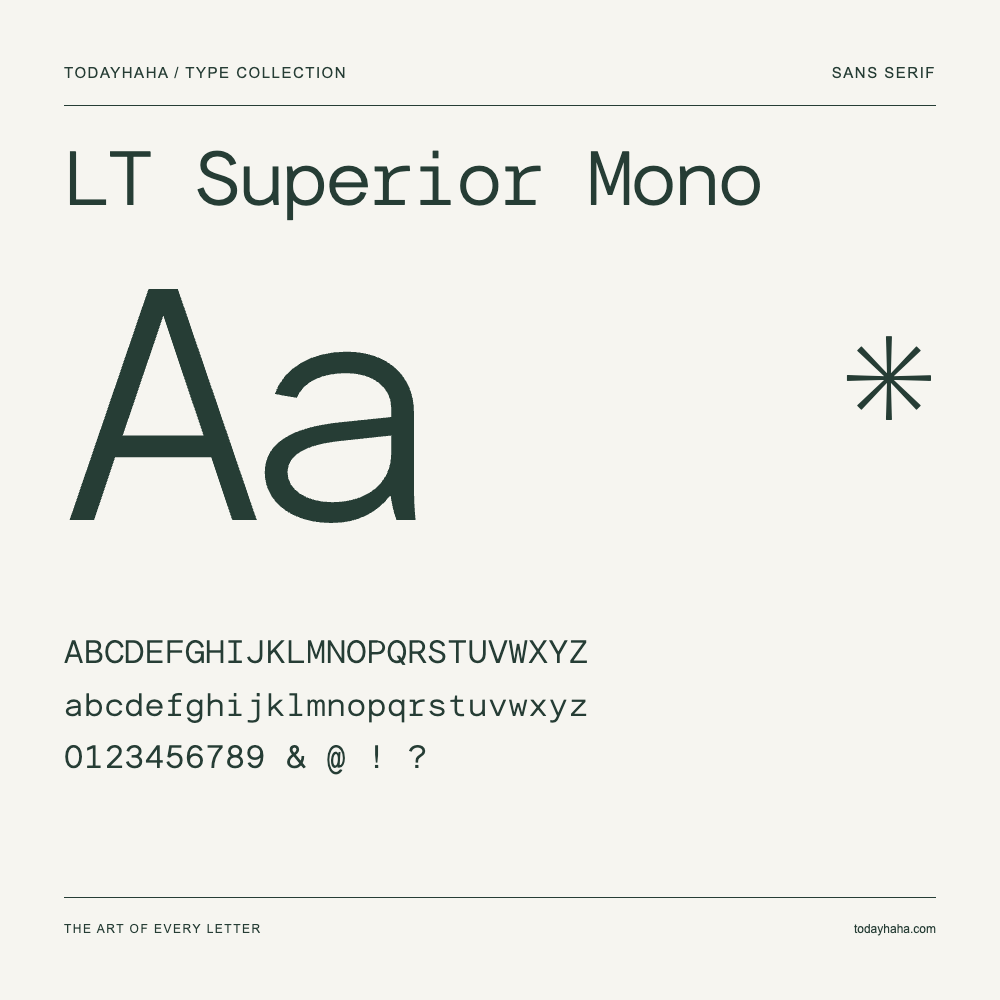 LT Superior Mono — Schriftmuster mit Großbuchstaben, Kleinbuchstaben und Ziffern