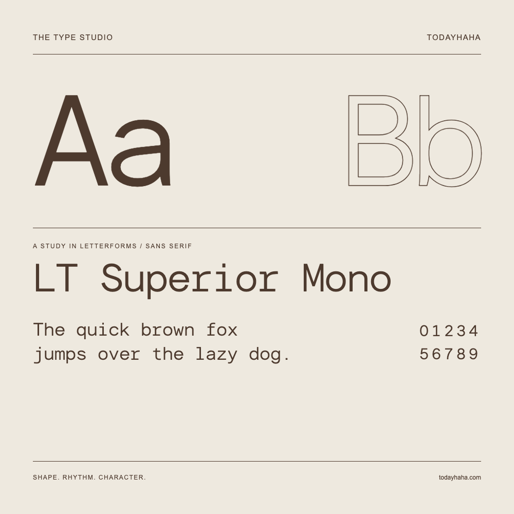 LT Superior Mono — Buchstabenstudie mit Beispielsatz und Ziffern