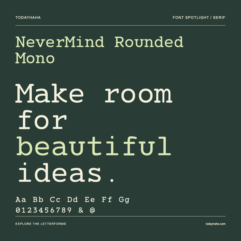 NeverMind Rounded Mono — Typography poster with sample text