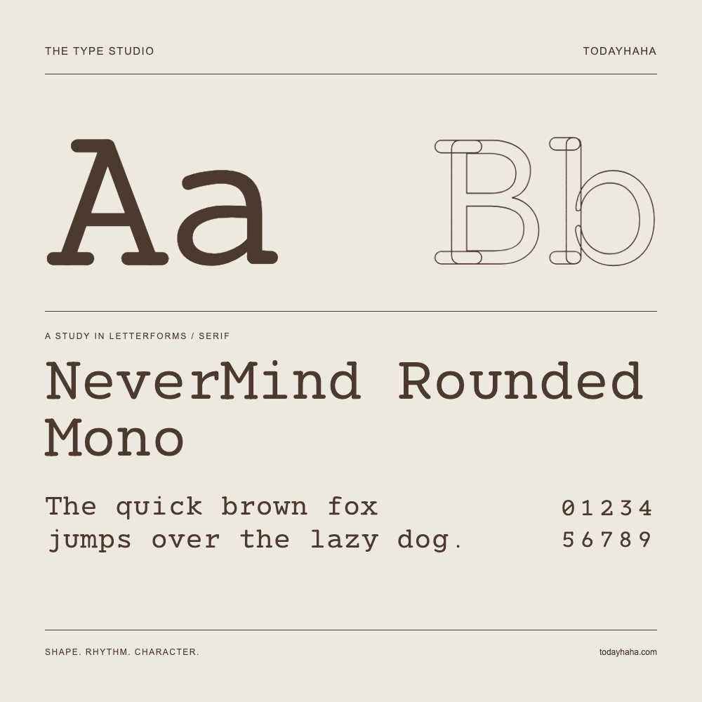 NeverMind Rounded Mono — Letterform study with sample sentence and numbers