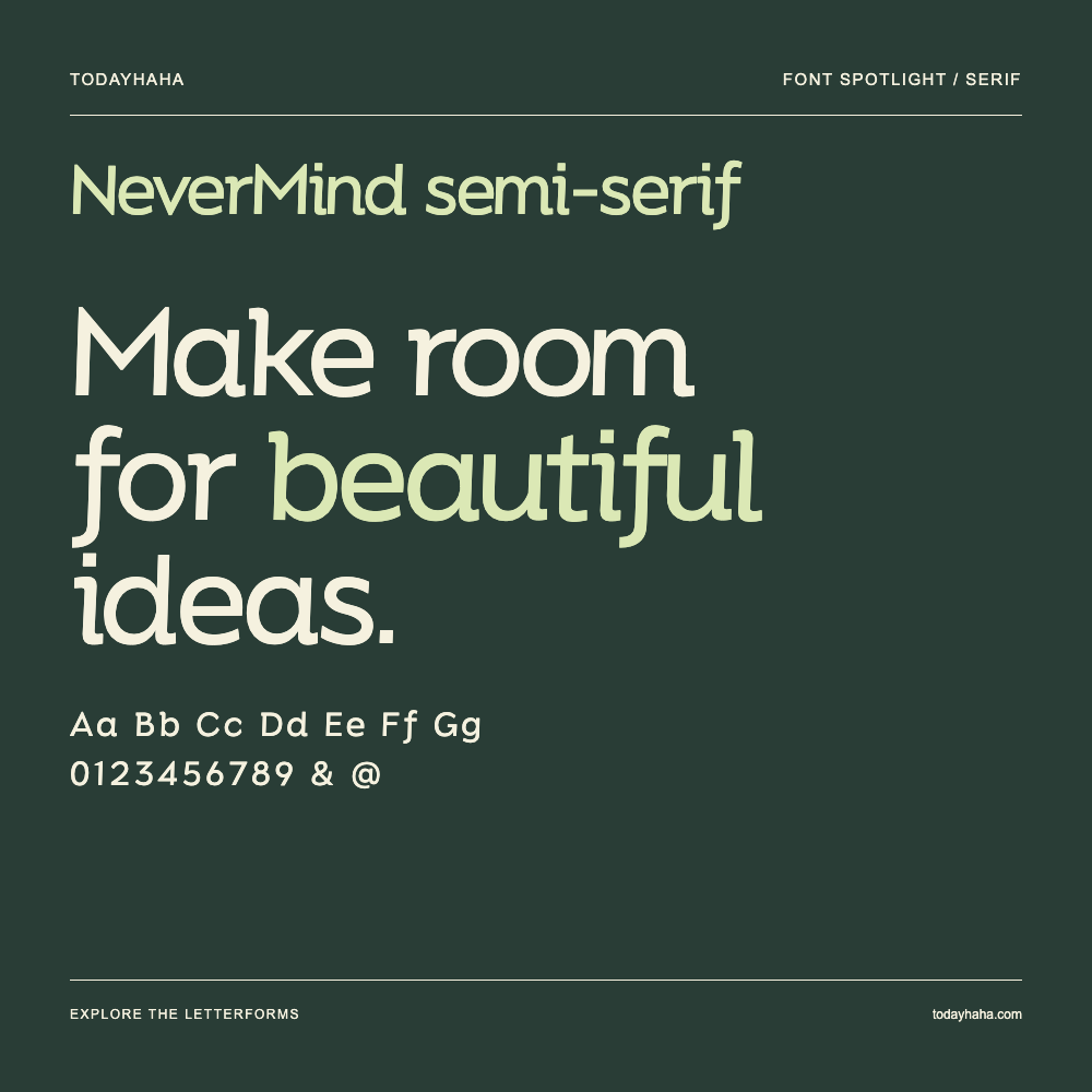 NeverMind semi-serif — Typography poster with sample text