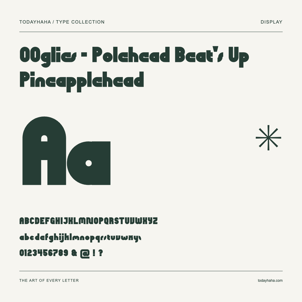 OOglies - Polehead Beat's Up Pineapplehead — Schriftmuster mit Großbuchstaben, Kleinbuchstaben und Ziffern