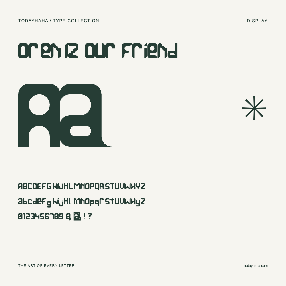 Oren Iz Our Friend — Schriftmuster mit Großbuchstaben, Kleinbuchstaben und Ziffern