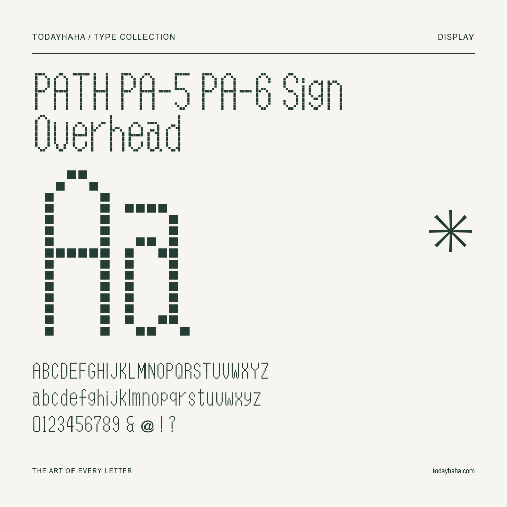 PATH PA-5 PA-6 Sign Overhead — Font specimen with uppercase and lowercase letters and numbers