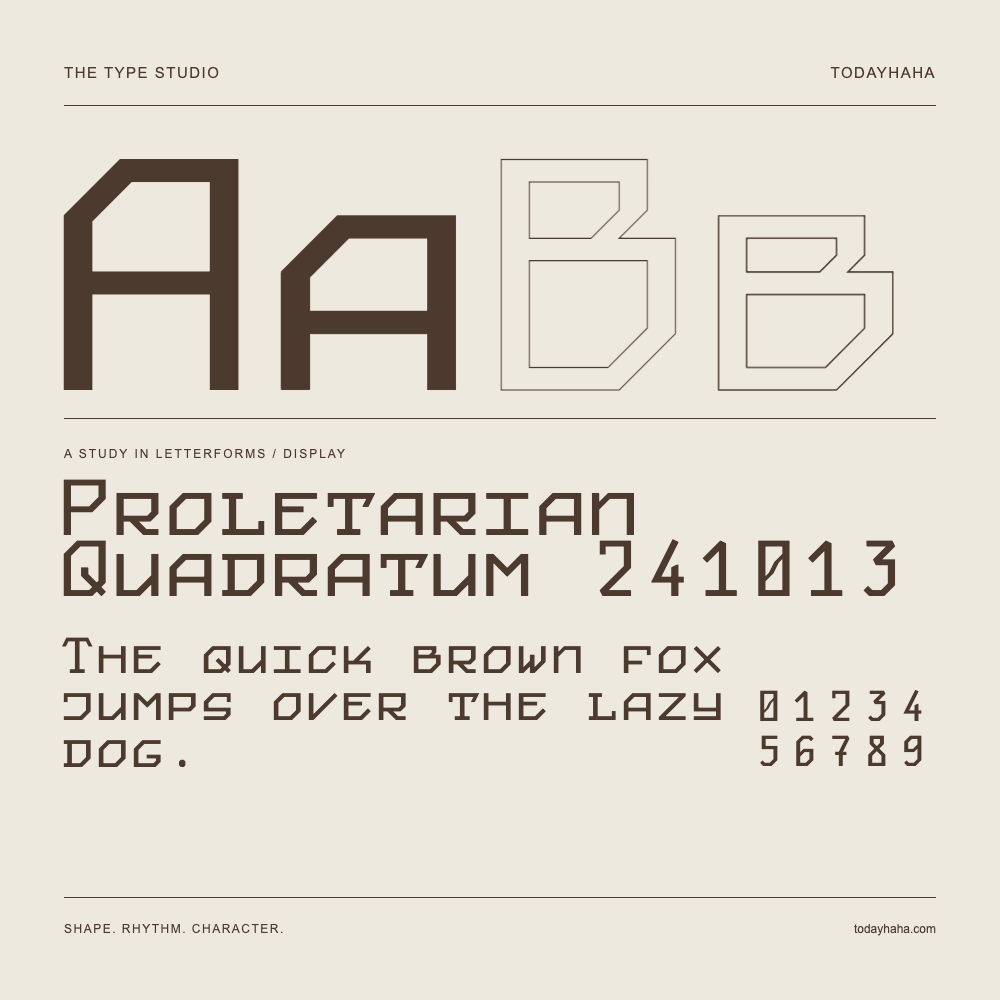 Proletarian Quadratum 241013 — Letterform study with sample sentence and numbers