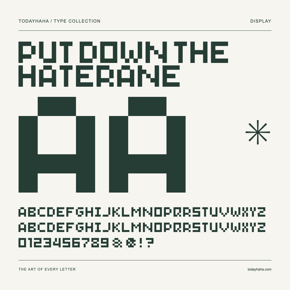 Put Down The Haterane — Schriftmuster mit Großbuchstaben, Kleinbuchstaben und Ziffern