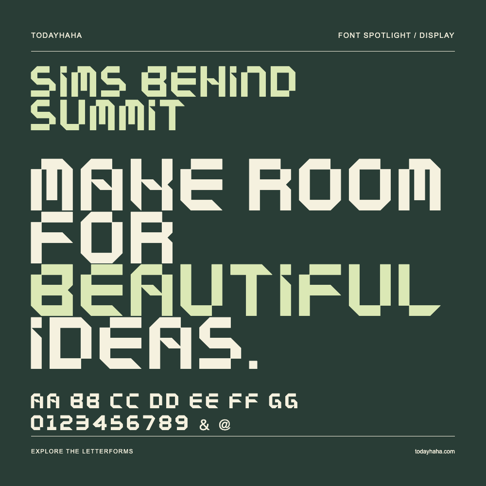 Sims Behind Summit — Typography poster with sample text