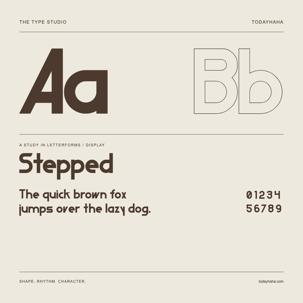 Stepped — Letterform study with sample sentence and numbers