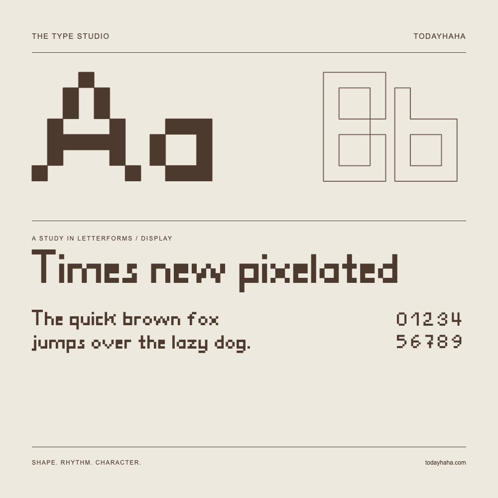 Times new pixelated — Buchstabenstudie mit Beispielsatz und Ziffern