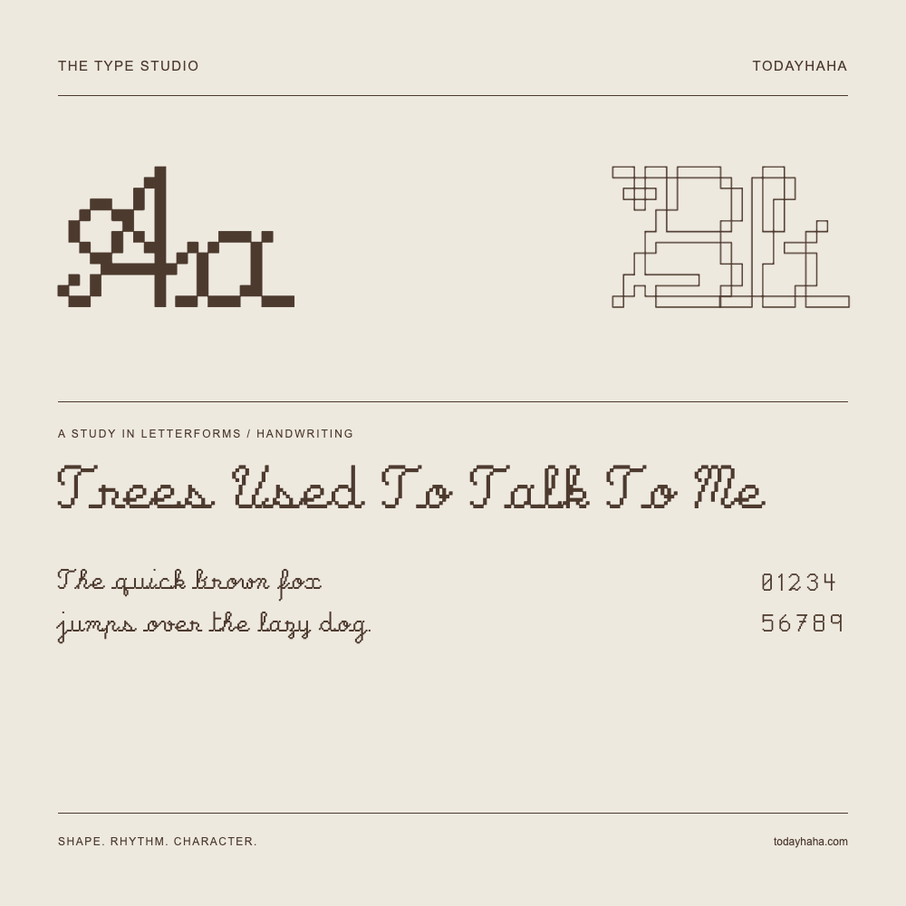 Trees Used To Talk To Me — Letterform study with sample sentence and numbers