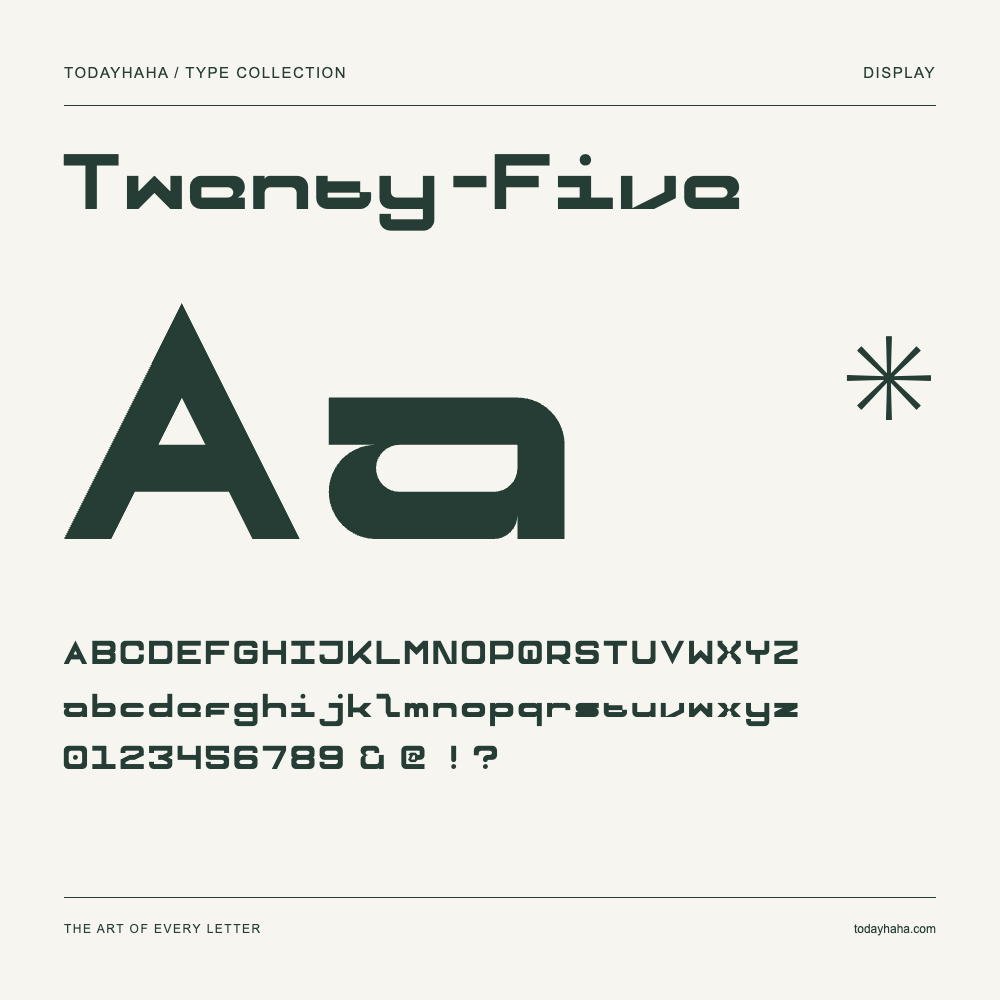 Twenty-Five — Font specimen with uppercase and lowercase letters and numbers