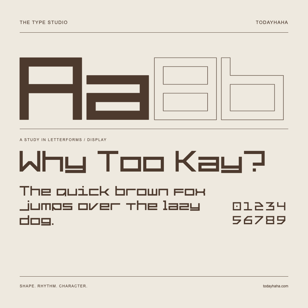 Why Too Kay? — Letterform study with sample sentence and numbers